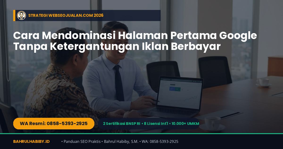 Solusi Web Profil Sekaligus SEO di WebSEOJualan.com: Cara UMKM & Korporasi Mendominasi Halaman 1 Google Tanpa Iklan Mahal